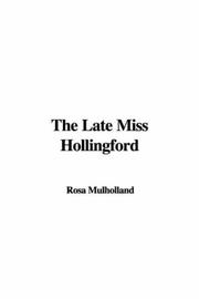 Cover of: The Late Miss Hollingford by Rosa Mulholland