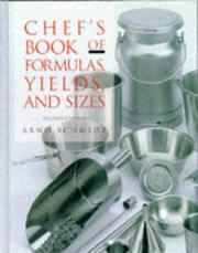 Cover of: Chef's book of formulas, yields, and sizes