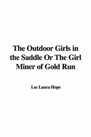 Cover of: The Outdoor Girls in the Saddle Or The Girl Miner of Gold Run (The Outdoor Girls Series)