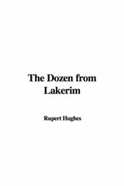 Cover of: The Dozen from Lakerim by Rupert Hughes, Rupert Hughes