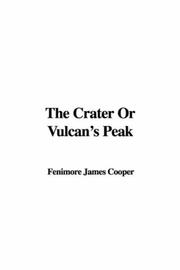 Cover of: The Crater Or Vulcan's Peak by James Fenimore Cooper, James Fenimore Cooper