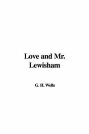 Cover of: Love and Mr. Lewisham by H.G. Wells