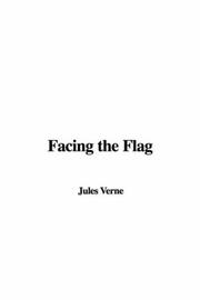 Cover of: Facing the Flag by Jules Verne