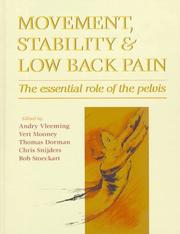 Movement, stability, and low back pain by Andry Vleeming, Vert Mooney, Chris J. Snijders, Thomas A. Dorman, Rob Stoeckart