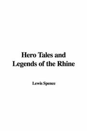 Cover of: Hero Tales and Legends of the Rhine by Lewis Spence