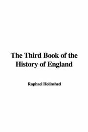 Cover of: The Third Book of the History of England by Raphael Holinshed