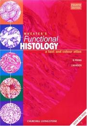Cover of: Wheater's Functional Histology: A Text and Colour Atlas (Book with CD-ROM)