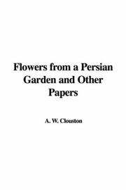 Cover of: Flowers from a Persian Garden and Other Papers