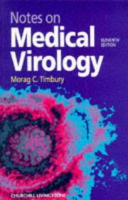 Cover of: Notes on medical virology by Morag Crichton Timbury, Morag Crichton Timbury