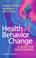 Cover of: Health Behavior Change