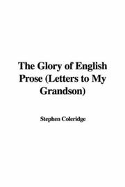 Cover of: The Glory of English Prose (Letters to My Grandson)