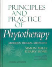 Cover of: Principles and Practice of Phytotherapy by Simon Mills, Kerry Bone