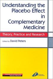 Cover of: Understanding the Placebo Effect in Complementary Medicine | David Peters