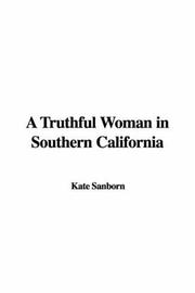 Cover of: A Truthful Woman in Southern California