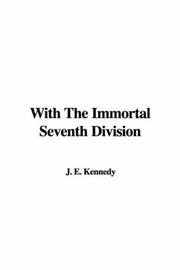 Cover of: With The Immortal Seventh Division by J. E. Kennedy