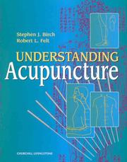 Cover of: Understanding acupuncture by Stephen J. Birch