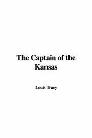 Cover of: The Captain of the Kansas | Tracy, Louis