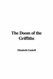 Cover of: The Doom of the Griffiths by Elizabeth Cleghorn Gaskell