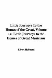 Cover of: Little Journeys To the Homes of the Great, Volume 14 by Elbert Hubbard