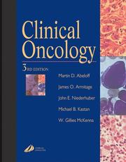Cover of: Clinical Oncology by Martin Abeloff, James Armitage, John Niederhuber, Michael Kastan, W. Gillies McKenna