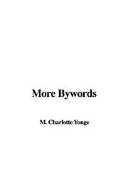 Cover of: More Bywords by Charlotte Mary Yonge