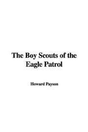 Cover of: The Boy Scouts of the Eagle Patrol by Howard Payson