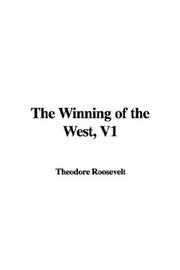 Cover of: The Winning of the West, V1 | Theodore Roosevelt