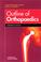 Cover of: Outline of orthopaedics