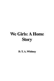 Cover of: We Girls: A Home Story