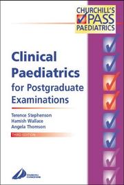 Cover of: Clinical Paediatrics for Postgraduate Examinations (Churchill's [Check] Pass Paediatrics)