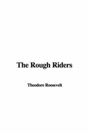 Cover of: The Rough Riders by Theodore Roosevelt, Theodore Roosevelt