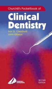 Cover of: Churchill's Pocketbook of Clinical Dentistry (Churchill Pocketbooks) by Ivor G. Chestnutt, John Gibson
