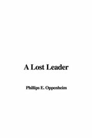 Cover of: A Lost Leader by Edward Phillips Oppenheim