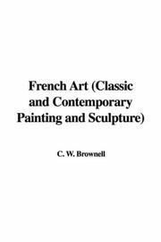 Cover of: French Art (Classic and Contemporary Painting and Sculpture) by William Crary Brownell