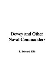 Cover of: Dewey and Other Naval Commanders by Edward Sylvester Ellis