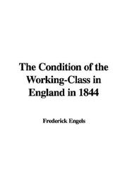 Cover of: The Condition of the Working-Class in England in 1844 by Friedrich Engels