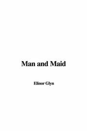 Cover of: Man and Maid by Elinor Glyn