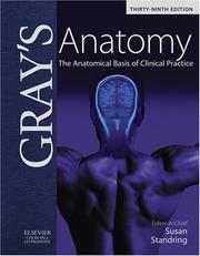 Cover of: Gray's Anatomy: The Anatomical Basis of Clinical Practice