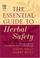 Cover of: The Essential Guide to Herbal Safety