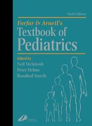 Cover of: Forfar and Arneil's Textbook of Pediatrics by Neil McIntosh, Peter J. Helms, Rosalind L. Smyth