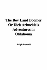 Cover of: The Boy Land Boomer Or Dick Arbuckle's Adventures in Oklahoma