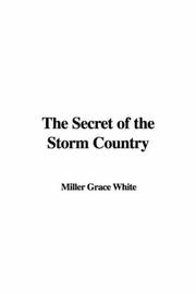 Cover of: The Secret of the Storm Country | Miller Grace White