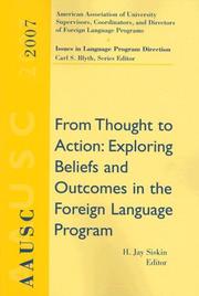 Cover of: AAUSC 2007: From Thought to Action: Exploring Beliefs and Outcomes in the Foreign Language Program (Issues in Language Program Direction: Aausc Annual Volumes)