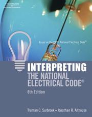 Cover of: Interpreting the National Electrical Code by Truman Surbrook, Jonathon Althouse