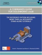 Cover of: Commands Guide Tutorial For Solidworks 2008 (Solidworks) by David C. Planchard, Marie Planchard