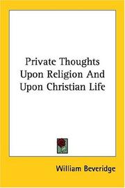 Cover of: Private Thoughts upon Religion and upon Christian Life