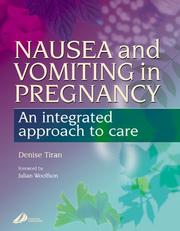 Cover of: Nausea and Vomiting in Pregnancy -- An Integrated Approach to Management by Denise Tiran