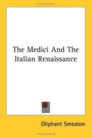 Cover of: The Medici And The Italian Renaissance by William Henry Oliphant Smeaton, William Henry Oliphant Smeaton