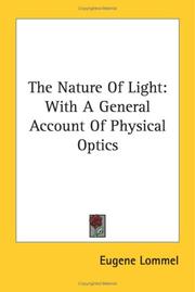 Cover of: The Nature Of Light by Eugene Lommel