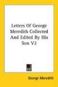 Cover of: Letters Of George Meredith Collected And Edited By His Son V2